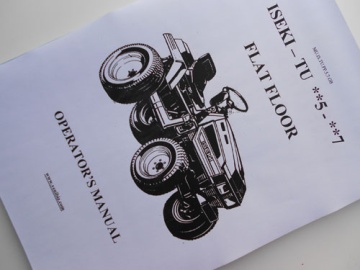 Operator's manual Iseki in English - Iseki : TU, TU125, TU127, TU135, TU137, TU145, TU147, TU155, TU157, TU165, TU167, TU175, TU177, TU185, TU187, TU197, TU205, TU207, TU217, TU227
