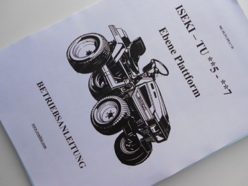 Operator's manual Iseki  in German - Iseki : TU125, TU127, TU135, TU137, TU145, TU147, TU155, TU157, TU165, TU167, TU175, TU177, TU185, TU187, TU197, TU205, TU207, TU217, TU227, TU PP
